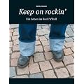 Keep on rockin': Ein Leben im Rock 'n' Roll