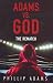 Book Adams Vs. God: The Rematch