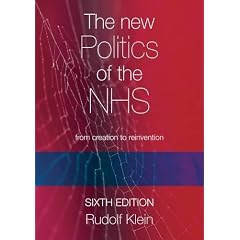 The New Politics of the NHS: From Creation to Reinvention