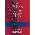 The New Politics of the NHS: From Creation to Reinvention
