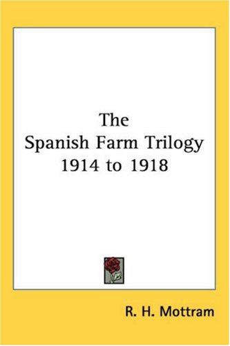 The Spanish Farm Trilogy 1914 to 1918
