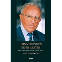 Erinnerungen eines Arztes: Ein Leben f�r Musik und Medizin