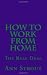 How to Work From Home: The Real Deal