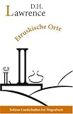Etruskische Orte: Reisetageb&uuml;cher - David Herbert Lawrence