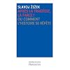 Apr�s la trag�die, la farce ! : Ou Comment l'histoire se r�p�te