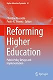 Reforming higher education : public policy design and implementation
