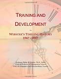 Training and Development: Websters Timeline History, 1567 - 2007