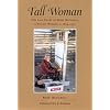 Tall Woman: The Life Story of Rose Mitchell, a Navajo Woman c. 1874-1977