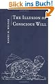 Illusion of Conscious Will (Bradford Books)