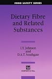 Dietary Fibre & Related Substances (Food Safety Series)
