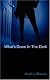 What's Done In the Dark