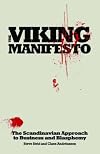 The Viking Manifesto: The Scandinavian Approach to Business and Blasphemy