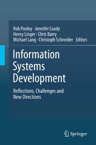 Information Systems Development: Reflections, Challenges and New Directions