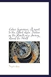 Colour Impressions; A report to the Albert Kahn Trustees on the Results of a Journey Round the World