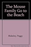The mouse family go to the beach