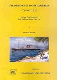 Steamship lines to the Caribbean : history, routes, agents, ship markings, ships, fleet list