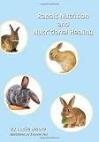 41OZXoqS61L. SL160  Rabbit Nutrition and Nutritional Healing