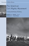 The American Civil Rights Movement: A Documentary History (Documents in Modern History)
