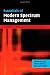 Essentials of Modern Spectrum Management (The Cambridge Wireless Essentials Series)