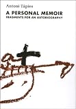 A Personal Memoir: Complete Writings v. 1: Fragments for an Autobiography