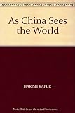 As China sees the world : perception of Chinese scholars