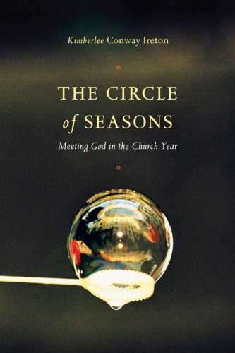 The Circle of Seasons: Meeting God in the Church Year under Other Practices in The Books Store