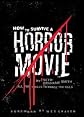 How to Survive a Horror Movie: All the Skills to Dodge the Kills [HT SURVIVE A HORROR MOVIE]