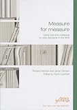 Measure for measure : using outcome measures to raise standards in the NHS
