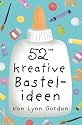 52 kreative Bastelideen. Packung mit 52 Karten
