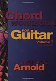 ISBN: 0964863219 - Chord Workbook for Guitar Volume One : Guitar chords and chord progressions for the guitar