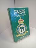The flying elephants : a history of No.27 Squadron, Royal Flying Corps, Royal Air Force, 1915-69