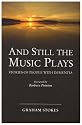 And Still the Music Plays: Stories of People with Dementia