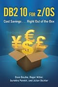 DB2 10 for z/OS: Cost Savings...Right Out of the Box