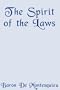 The Spirit of Laws (Library Edition)