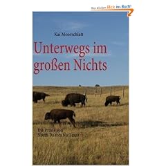 Unterwegs im gro�en Nichts: Die Pr�rie von North Dakota bis Texas
