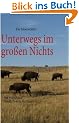 Unterwegs im gro�en Nichts: Die Pr�rie von North Dakota bis Texas
