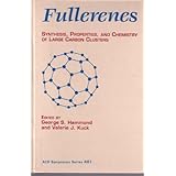 fullerenes synthesis properties and chemistry of large carbon clusters acs symposium series