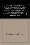 From nutrient removal to recovery : selected proceedings of the IWA conference 