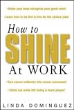 How to Shine at Work
