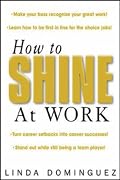 How to Shine at Work