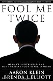 Fool Me Twice: Obama's Shocking Plans for the Next Four Years Exposed