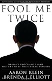 Fool Me Twice: Obamas Shocking Plans for the Next Four Years Exposed