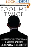Fool Me Twice: Obama's Shocking Plans for the Next Four Years Exposed