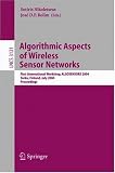 Algorithmic Aspects of Wireless Sensor Networks: First International Workshop, ALGOSENSORS 2004, Turku, Finland, July 16, 2004, Proceedings