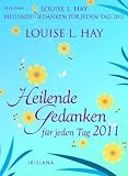Produkt-Bild: Heilende Gedanken f&uuml;r jeden Tag 2011: Text-Abrei&szlig;kalender