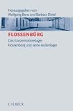 Flossenb&uuml;rg: Das Konzentrationslager Flossenb&uuml;rg und seine Au&szlig;enlager - 