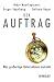 Books : Auftrag: Was Grobetae Unternehmen Antreibt