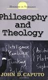 Philosophy and Theology (Horizons in Theology)