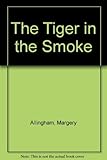 The tiger in the smoke