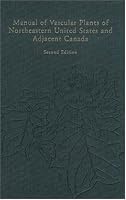 Manual of Vascular Plants of Northeastern United States and Adjacent Canada
